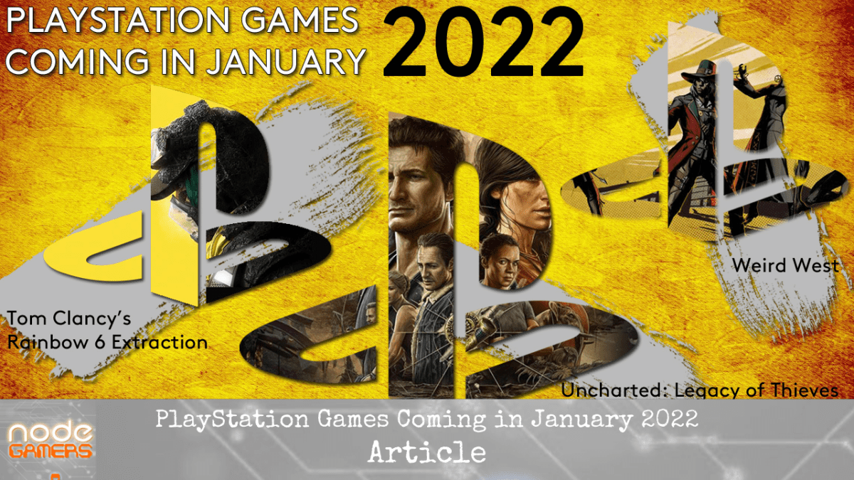 PlayStation Games Coming in January&nbsp;2022