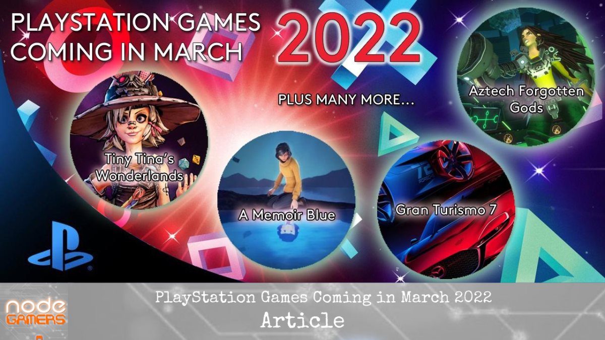 PlayStation Games Coming in March&nbsp;2022