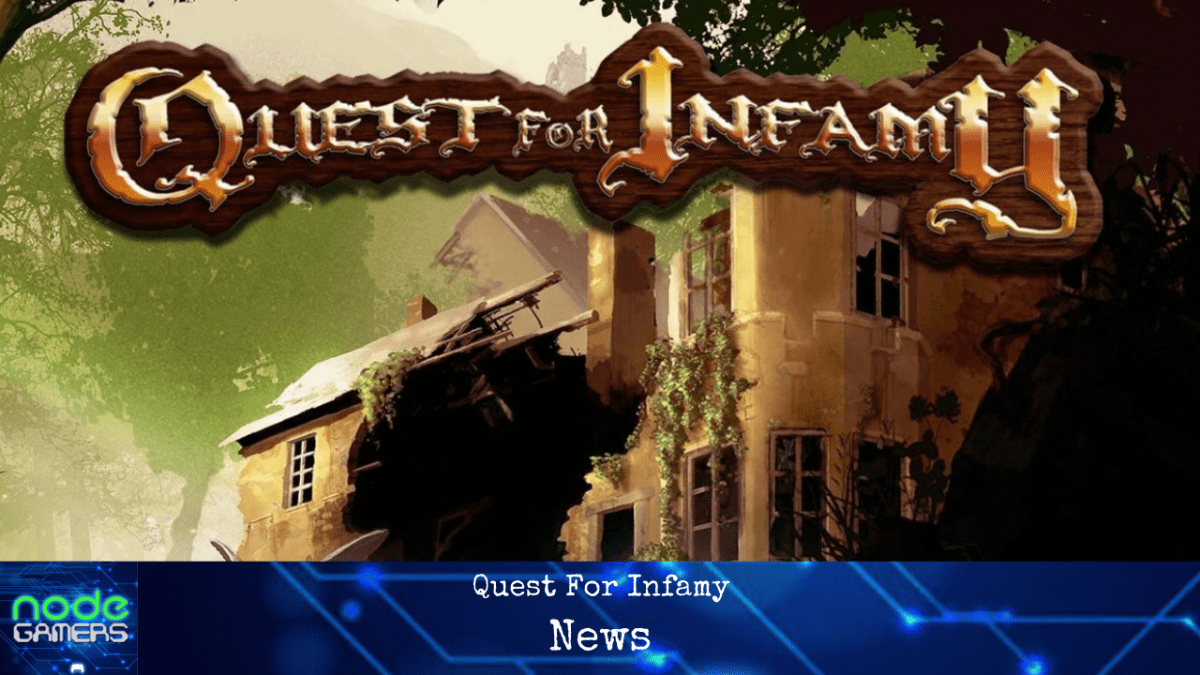 Quest For Infamy – Releases on XBox/Switch/PlayStation!