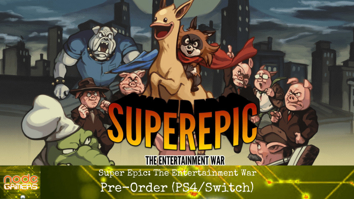 Super Epic: The Entertainment War Pre-Order&nbsp;(PS4/Switch)