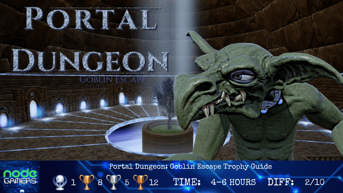 Portal Dungeon: Goblin Escape Trophy&nbsp;Guide