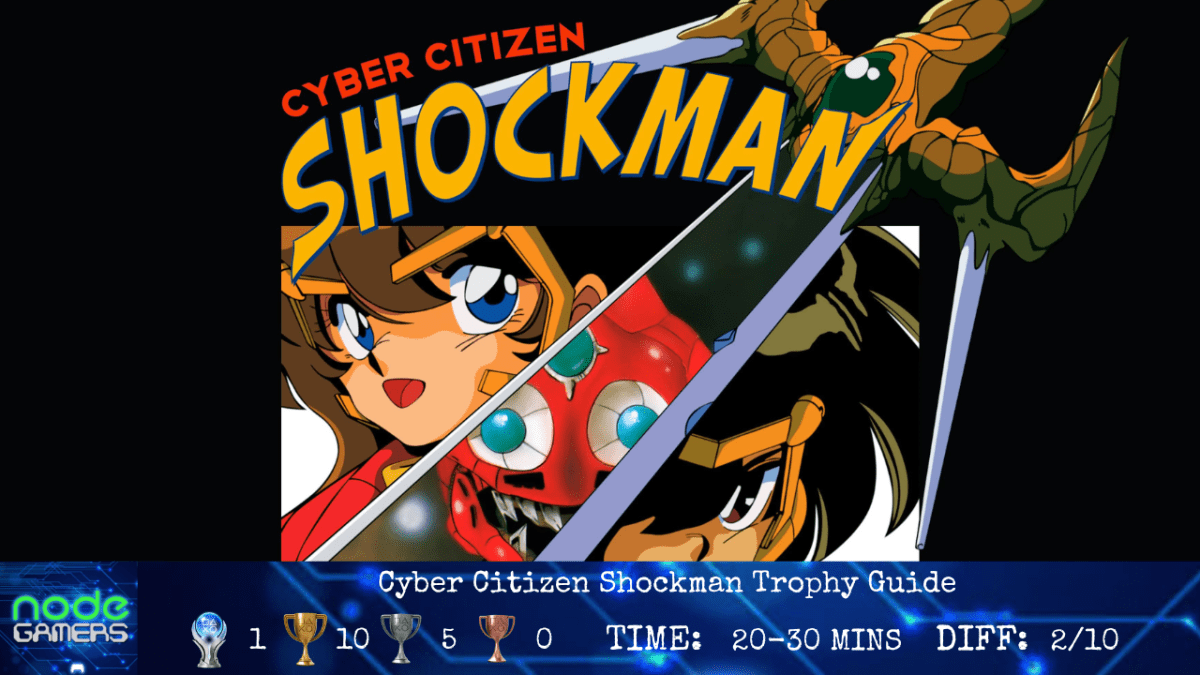 Cyber Citizen Shockman Trophy&nbsp;Guide