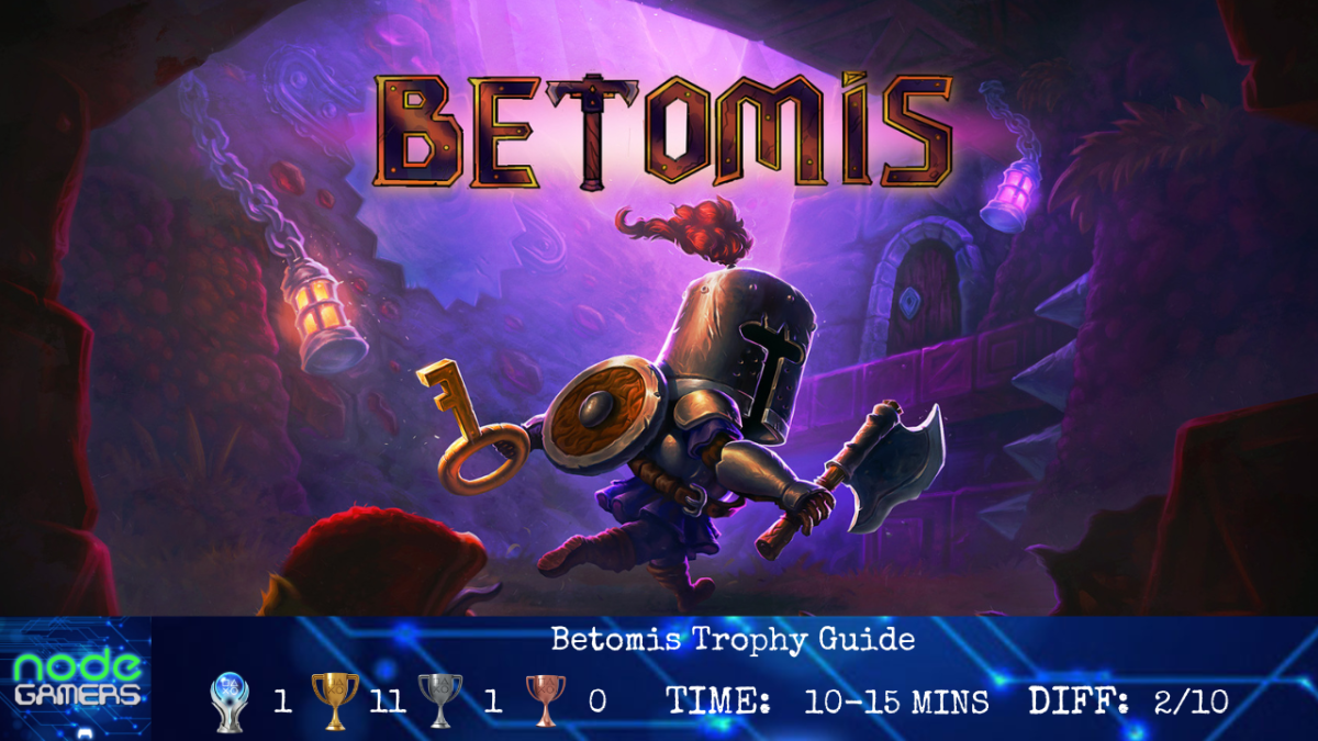 Betomis Trophy Guide