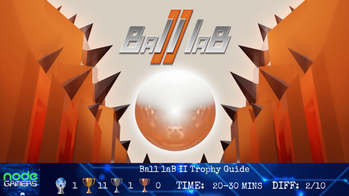 Ball laB II Trophy&nbsp;Guide