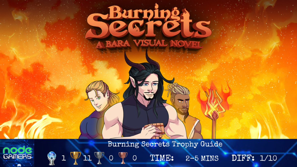 Burning Secrets Trophy&nbsp;Guide