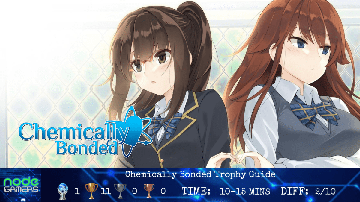 Chemically Bonded Trophy&nbsp;Guide