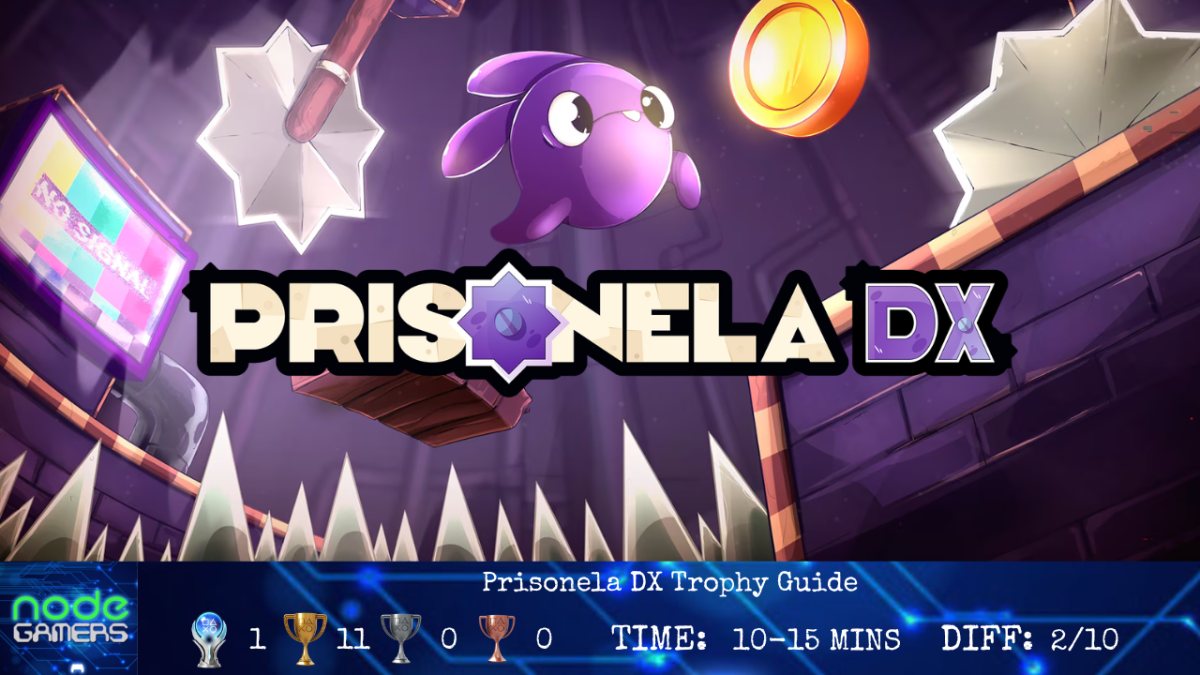 Prisonela DX Trophy&nbsp;Guide