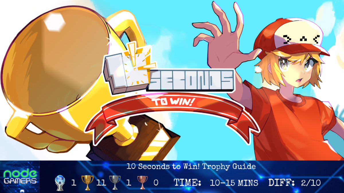 10 Seconds to Win! Trophy&nbsp;Guide