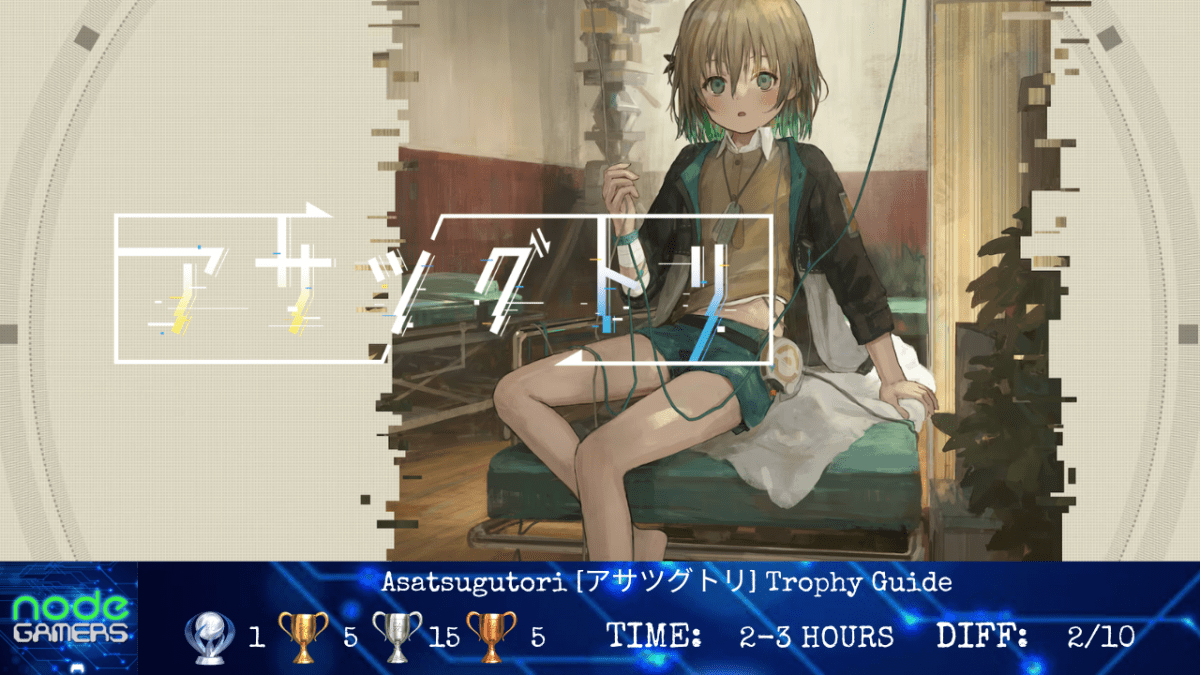 Asatsugutori [アサツグトリ] Trophy&nbsp;Guide