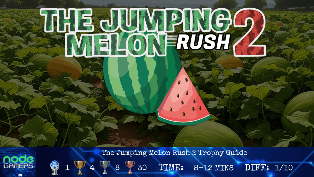 The Jumping Melon Rush 2 Trophy&nbsp;Guide