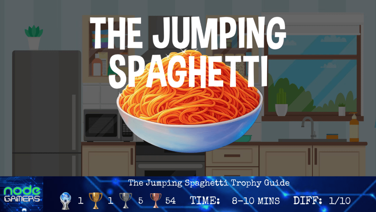 The Jumping Spaghetti Trophy&nbsp;Guide