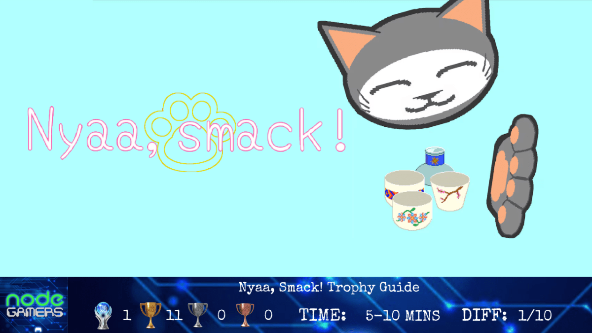 Nyaa, Smack! Trophy&nbsp;Guide