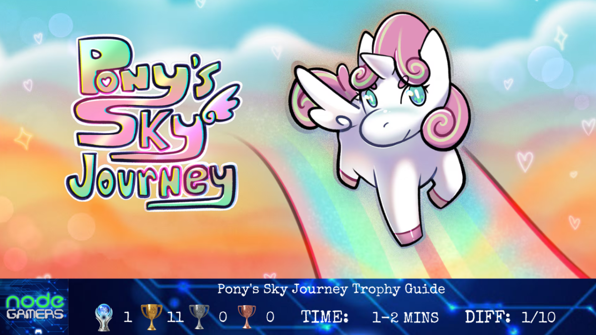 Pony’s Sky Journey Trophy&nbsp;Guide