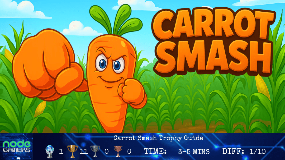 Carrot Smash Trophy&nbsp;Guide