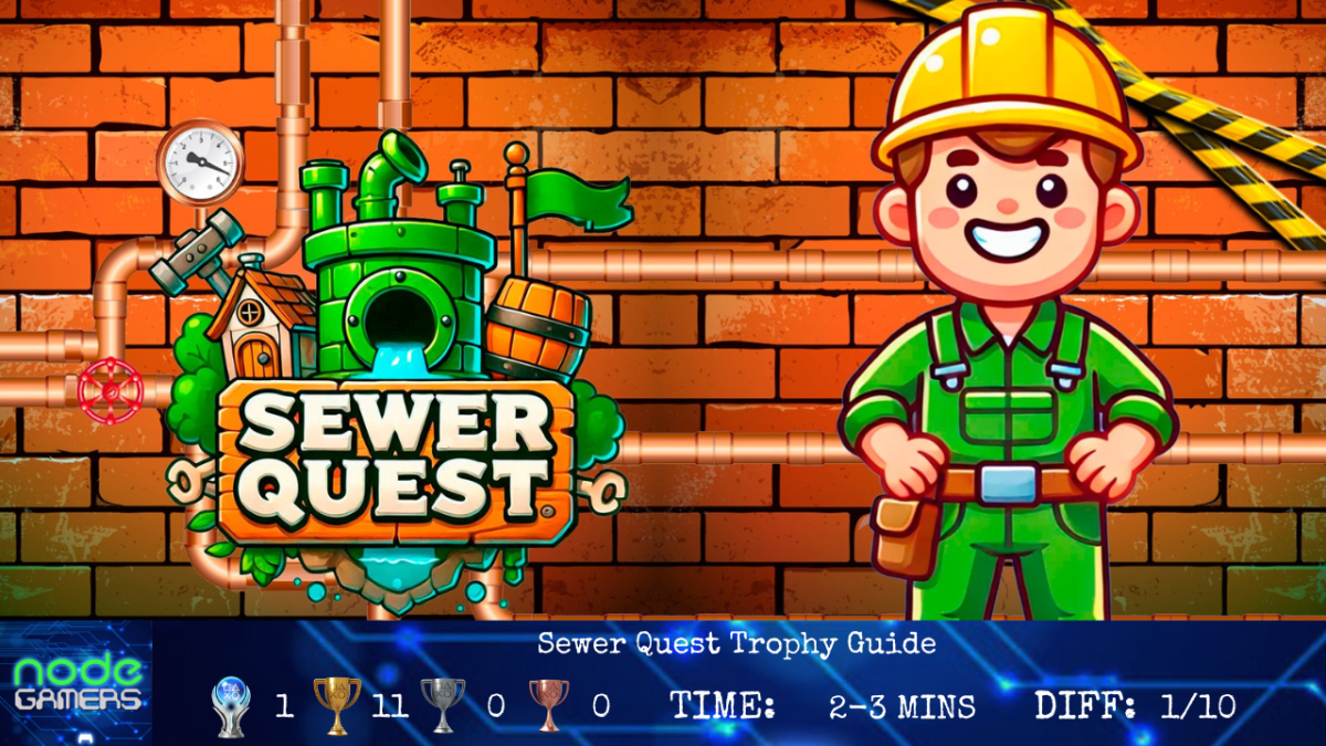Sewer Quest Trophy&nbsp;Guide