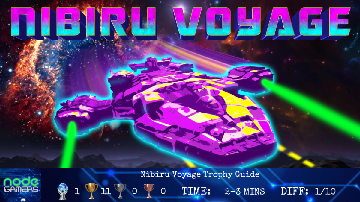 Nibiru Voyage Trophy&nbsp;Guide
