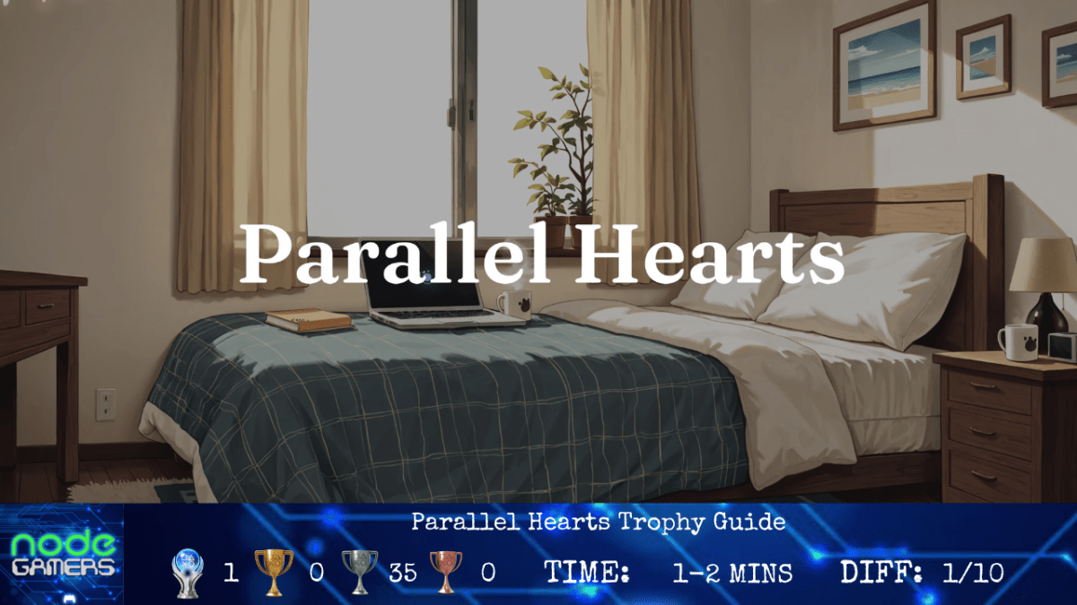 Parallel Hearts Trophy&nbsp;Guide