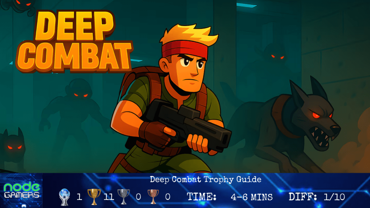 Deep Combat Trophy&nbsp;Guide