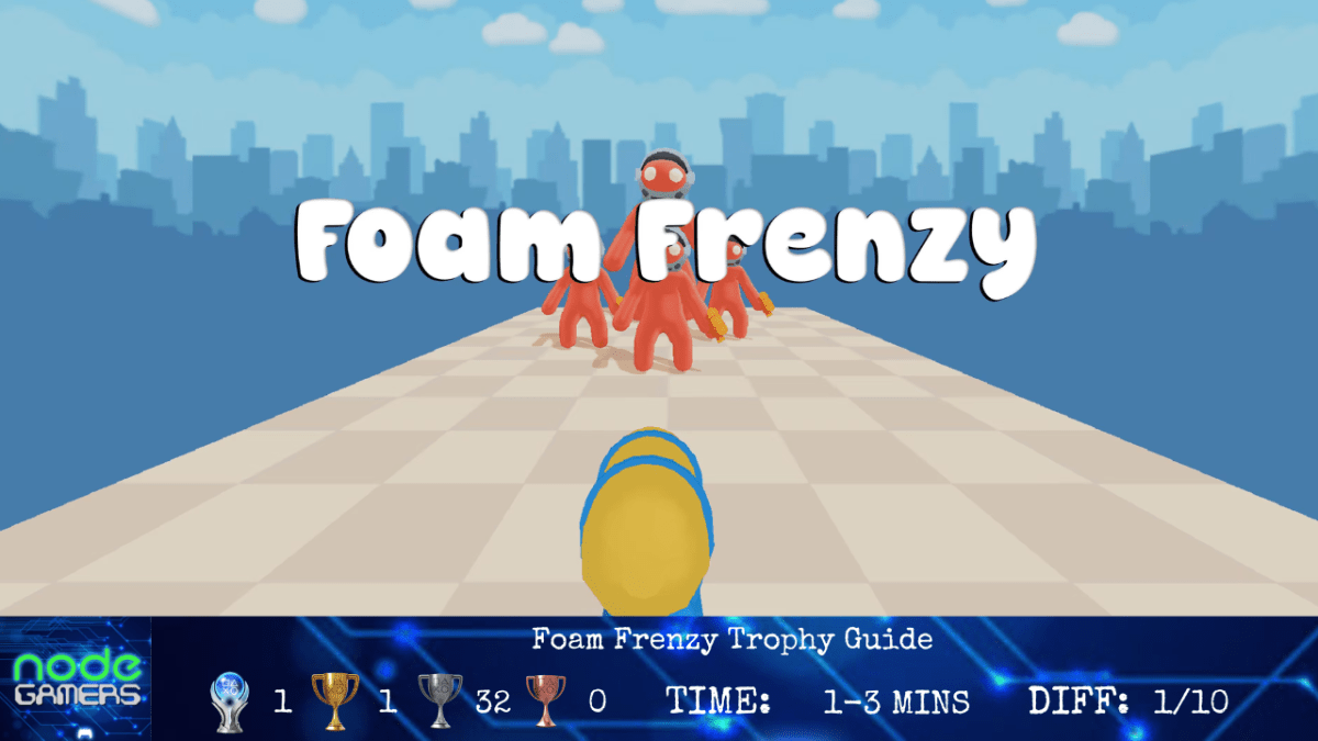 Foam Frenzy Trophy&nbsp;Guide