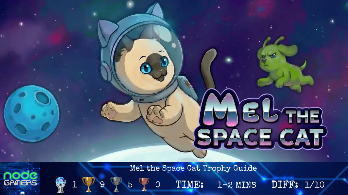 Mel the Space Cat Trophy&nbsp;Guide