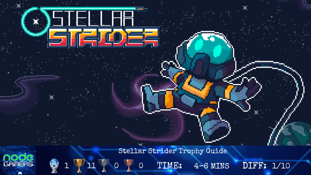 Stellar Strider Trophy&nbsp;Guide