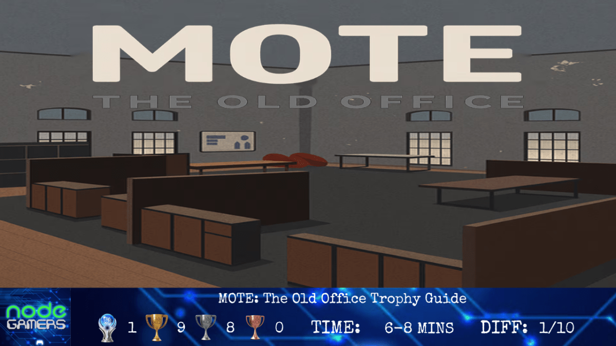 MOTE: The Old Office Trophy&nbsp;Guide