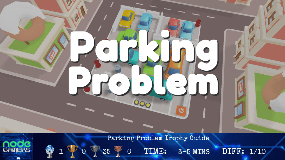 Parking Problem Trophy&nbsp;Guide