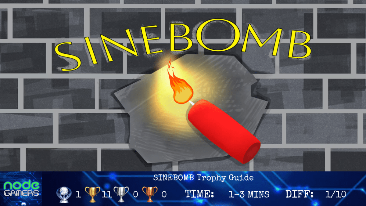 SINEBOMB Trophy Guide