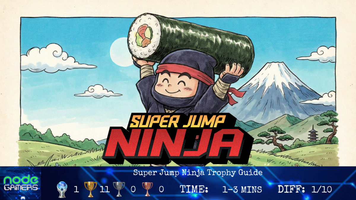 Super Jump Ninja Trophy&nbsp;Guide