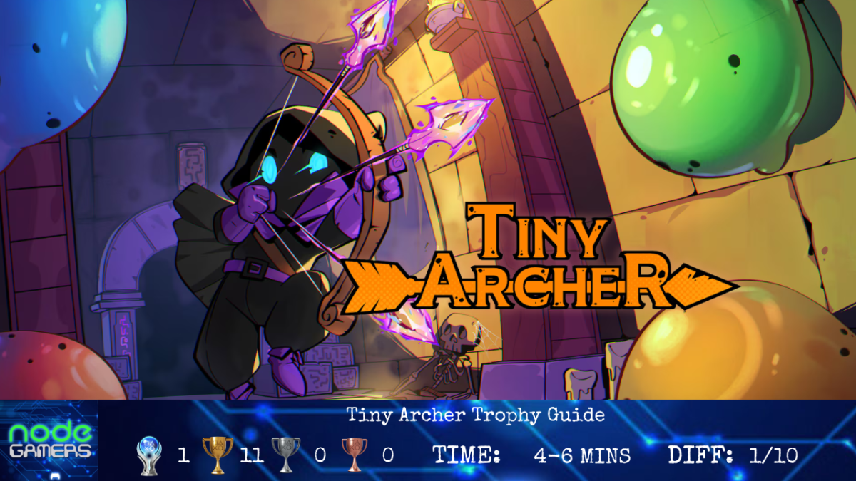 Tiny Archer Trophy&nbsp;Guide