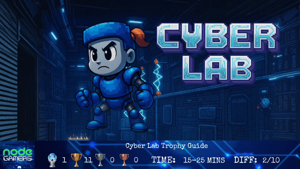 Cyber Lab Trophy&nbsp;Guide